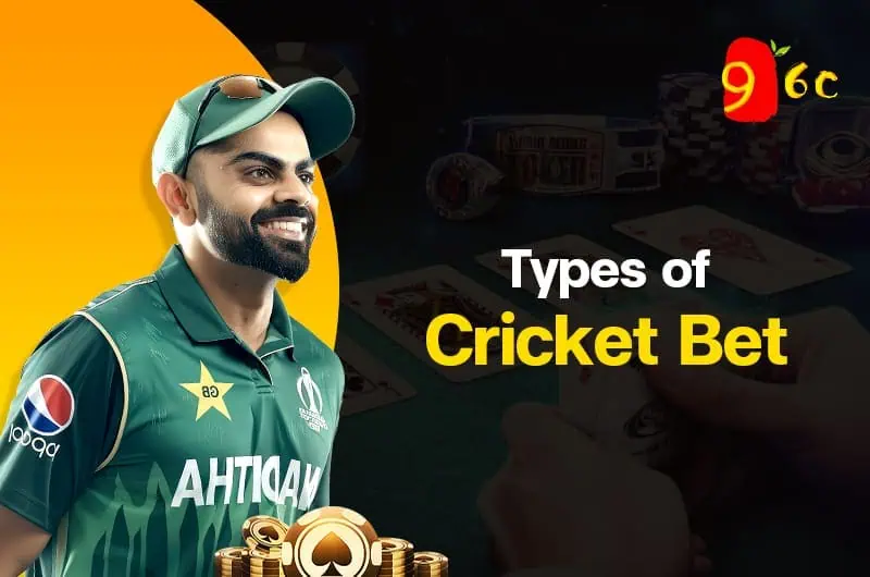 Types of 96c CricketBets